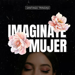 Imagínate Mujer