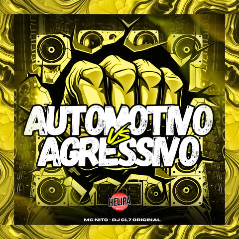 Automotivo Vs Agressivo