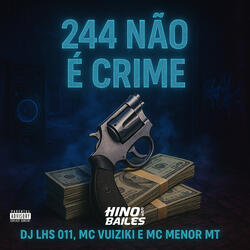 244 Nao É Crime