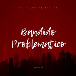 Bandido Problematico