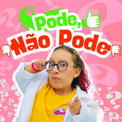 Pode, Não Pode