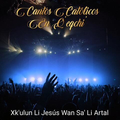 Xk'ulun Li Jesús Wan Sa' Li Artal