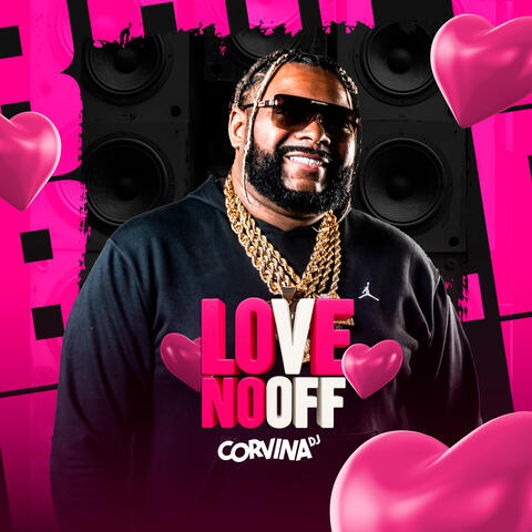 Love no Off