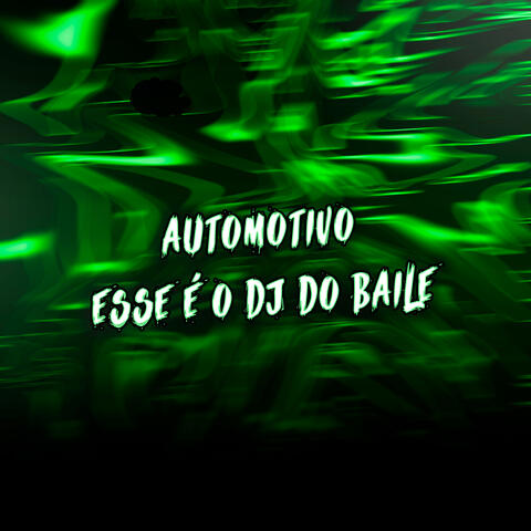 Automotivo Esse É o DJ do Baile