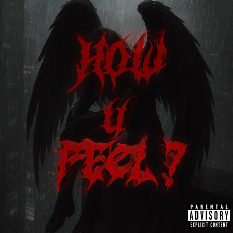 How U Feel?