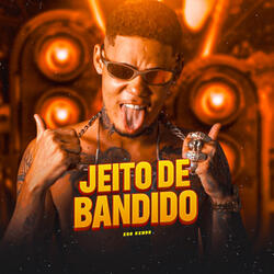 Jeito de Bandido