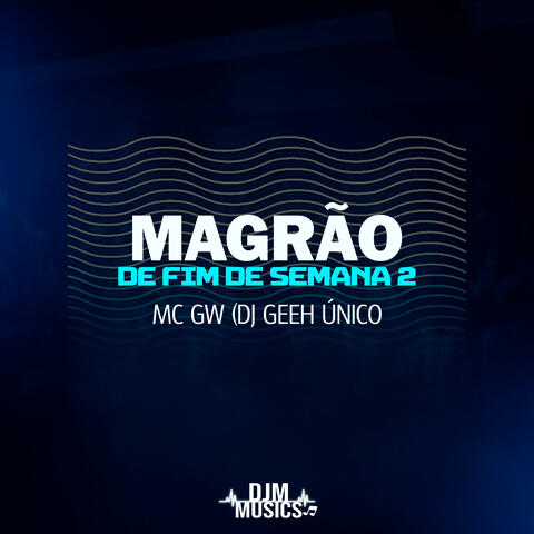 Magrão de Fim de Semana 2