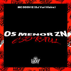 Os Menor Zn É Só Raul