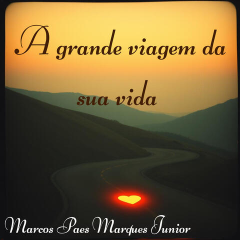 A Grande Viagem da Sua Vida