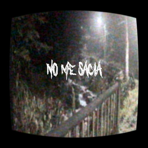No Me Sacia