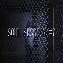 Soul Session #7