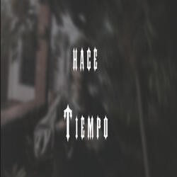 Hace Tiempo