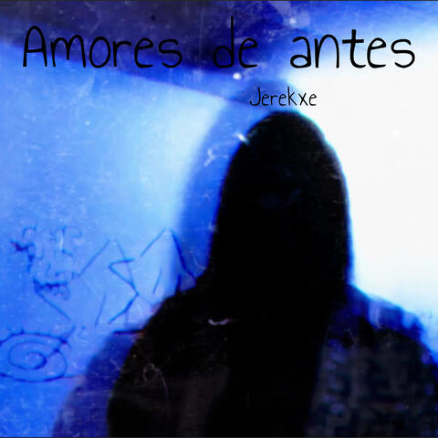 Amores de Antes
