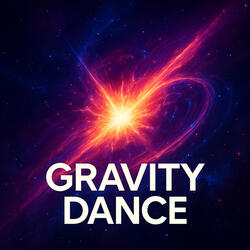 Gravity Dance