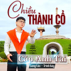 Chiều Thành Cổ