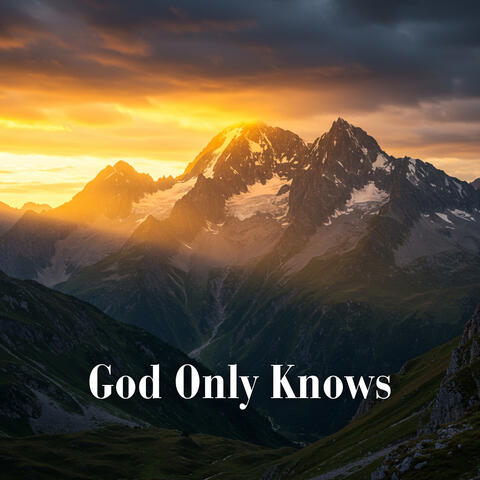 God Only Knows