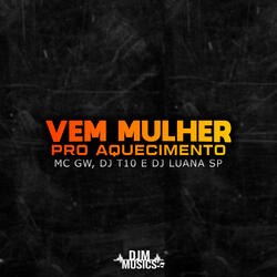 Vem Mulher pro Aquecimento
