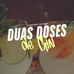 Duas Doses de Gin