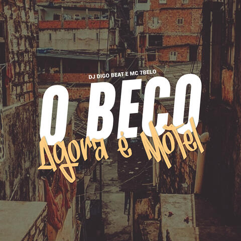 O Beco Agora É Motel