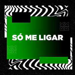 Só Me Ligar