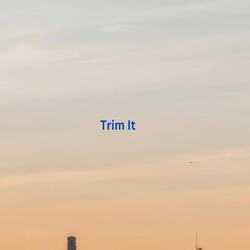 Trim It
