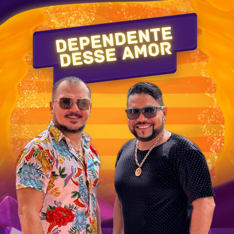 Dependente Desse Amor