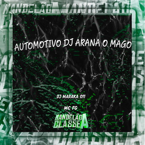 Automotivo Dj Arana o Mago