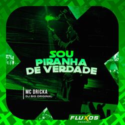 Sou Piranha de Verdade