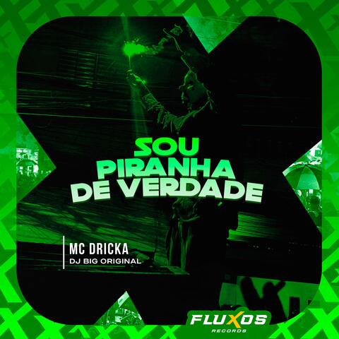 Sou Piranha de Verdade