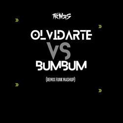 Olvidarte Vs Bumbum (Funk Mashup)
