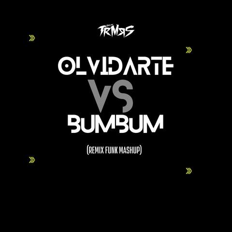 Olvidarte Vs Bumbum (Funk Mashup)