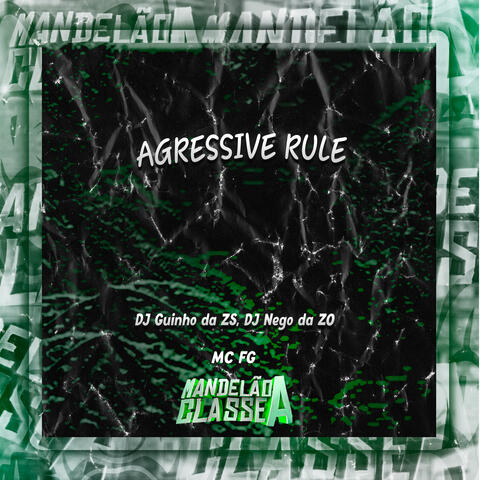 Agressive Rule