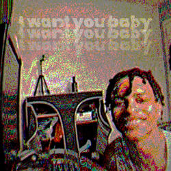 I Want You Baby