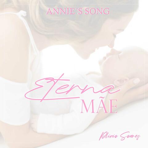 Eterna Mãe - Annie's Song