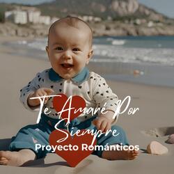 Te Amaré por Siempre