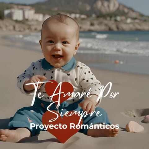 Te Amaré por Siempre