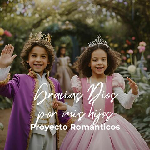 Gracias Dios por Mis Hijos