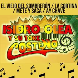 El Viejo del Sombrerón / La Cortina / Mete y Saca / Ay Chave