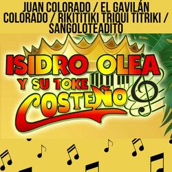 Juan Colorado / El Gavilán Colorado / Rikititiki Triqui Titriki / Sangoloteadito