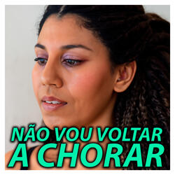 Não Vou Voltar a Chorar