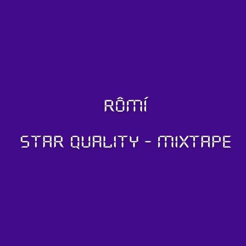 Rômí Star Quality - Mixtape