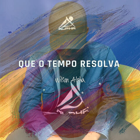 Que o Tempo Resolva
