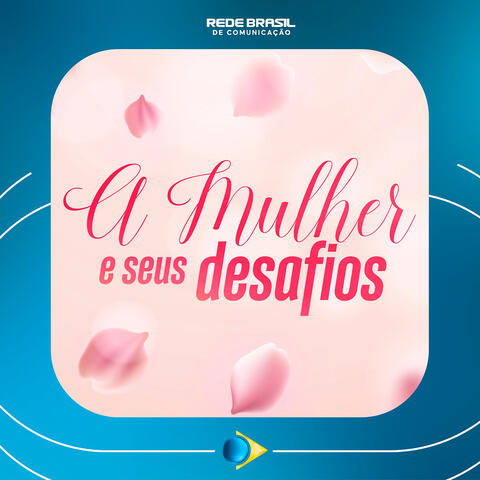 Abertura a Mulher e Seus Desafios