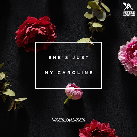 She's Just My Caroline