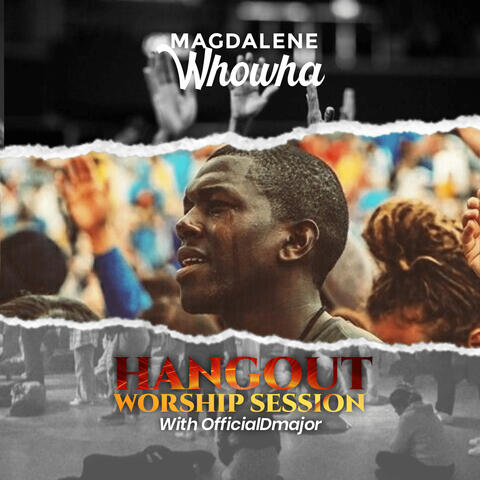 Hangout Worship Session