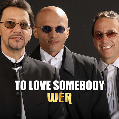 To Love Somebody
