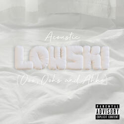 Lowski (Ooo, Oohs and Ahhs)