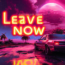 Leave Now