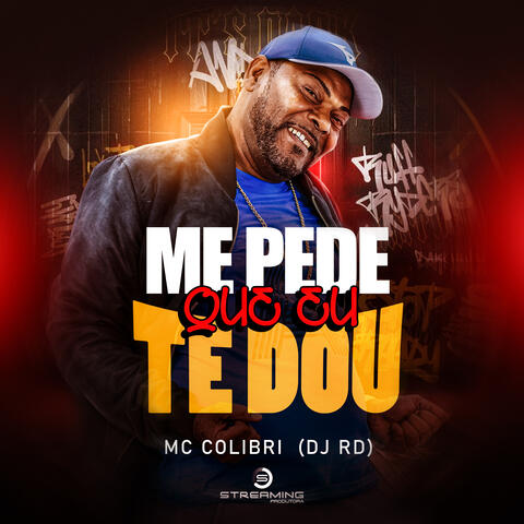 Me Pede Que Eu Te Dou