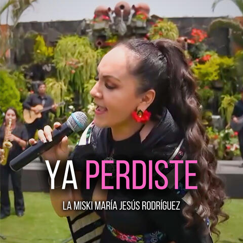 Ya Perdiste (Tunantada)
